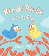 Bird and Birdie - Hardcover By Long, Ethan - VERY GOOD
