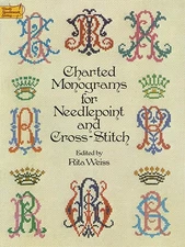 Charted Monograms for Needlepoint and Cross-Stitch (Dover Crafts: Embroidery & N