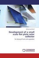 Muhammad Hanif | Development Of A Small Scale Flat Plate Solar Collector | Buch