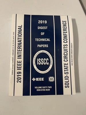 2019 IEEE ISSCC Digest of Technical Papers Vol 62 Solid-State Circuits