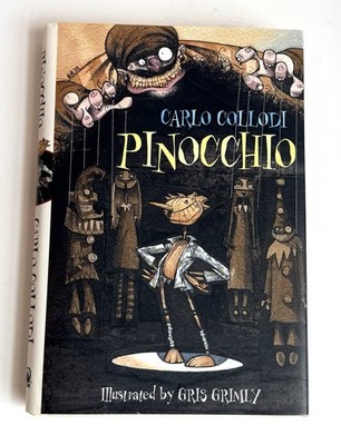 Pinocchio - Carlo Collodi, HC DJ, Illustrated by Gris Grimly