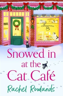 Snowed In at the Cat Cafe by Rachel Rowlands (Paperback Book)