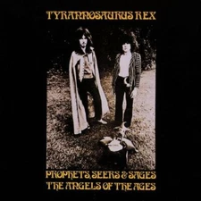 Prophets, Seers & Sages: The Angels of the Ages by Tyrannosaurus Rex (CD, Oct-19