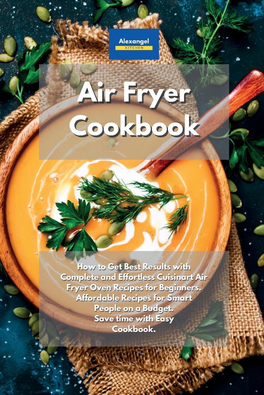 Air Fryer Cookbook | Alexangel Kitchen | Taschenbuch | Paperback |