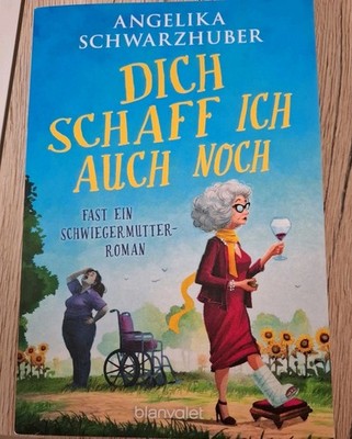 Dich schaff ich auch noch: Fast ein Schwiegermutter... | Buch | Zustand sehr gut