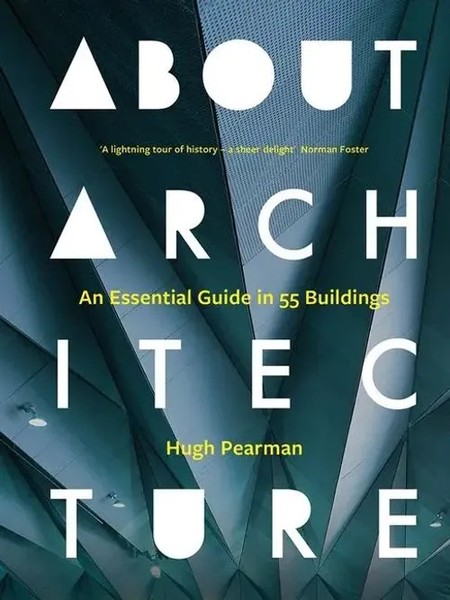 Hugh Pearman | About Architecture | Buch | Englisch (2023) | Gebunden-image