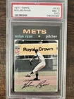 1971 Topps Nolan Ryan #513 PSA 7 NM OC New York Mets HOF
