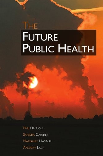 The future public health By . Hanlon