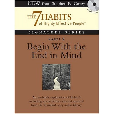 Habit 2 Begin With the End in Mind: The Habit of Vision CD