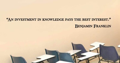 Benjamin Franklin Inspirational Teacher Wall Quote Vinyl Sticker Decal (d)
