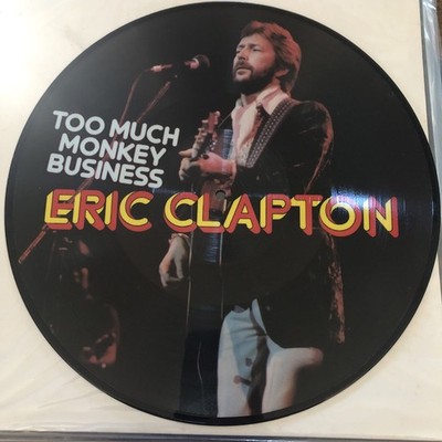 Eric Clapton Too Much Monkey Business Astan PD 20118 Germany Records Picture LP