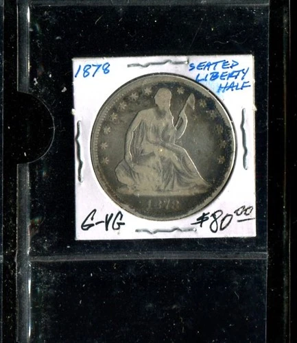 SEATED LIBERTY HALF $1/2 DOLLAR 1878 in G-VG condition