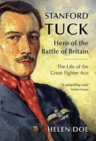Helen Doe - Stanford Tuck Hero Of The Battle Of Britain The Life Of - G245Z