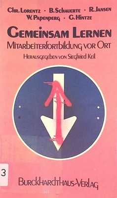 Gemeinsam lernen : Mitarbeiterfortbildung vor Ort ; e. Arbeitsbuch für d. Famili