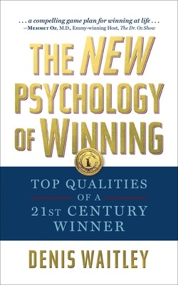 The New Psychology of Winning Top Quali Denis Waitley Paperback