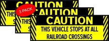 CAUTION This Vehicle Stops At All Railroad Crossings 3 Pack Magnets