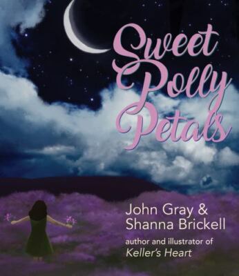 Sweet Polly Petals, Gray, John, Good Book