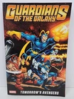 Guardians Of The Galaxy: Tomorrow's Avengers Volume Vol 1 Gerry Conway
