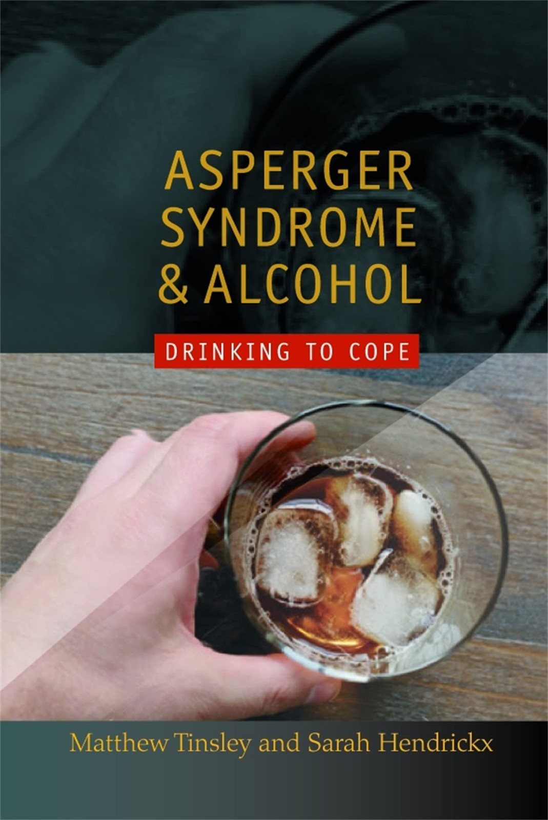 Asperger Syndrome and Alcohol: Drinking to Cope?,Sarah Hendrickx - Image 5