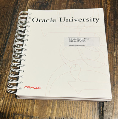 Oracle University - Intro to Oracle: SQL and PL/SQL (Student Guide - Vol 1)