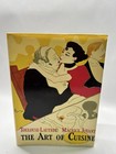 The Art of Cuisine Henri De Toulouse-Lautrec Maurice Joyant HC