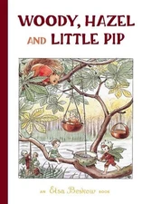 Woody, Hazel and Little Pip by Elsa Beskow (English) Hardcover Book