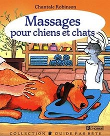 Massages pour chiens et chats von Robinson, Chantale | Buch | Zustand gut