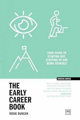 The Early Career Book: Your guide to - Paperback, by Duncan Rosie - Very Good q