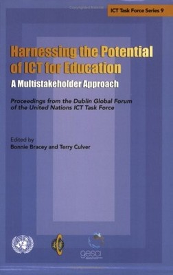 HARNESSING THE POTENTIAL OF ICT FOR EDUCATION: A By United Nations