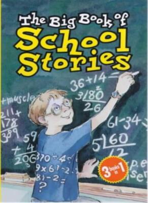 The Big Book of School Stories By Anon