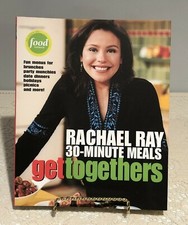 Rachael Ray 30-Minute Meals GetTogethers, 2003 Paperback Cookbook Food Network
