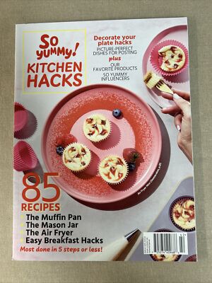 So Yummy! Kitchen Hacks, 85 Recipes, The Muffin Pan, Mason Jar, Air Fryer