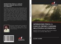 Oljira Tujuba | Interazione Etnica: IL Caso DI Oromo E Amhara Nell'etiopia...