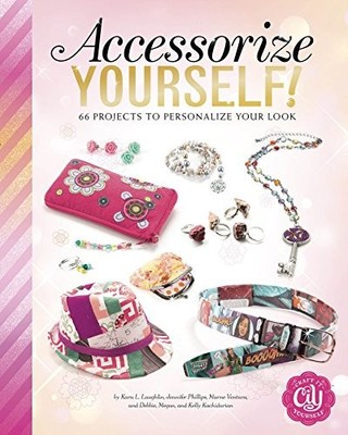 Accessorize Yourself!: 66 Projects ..., Kachidurian;,Ph