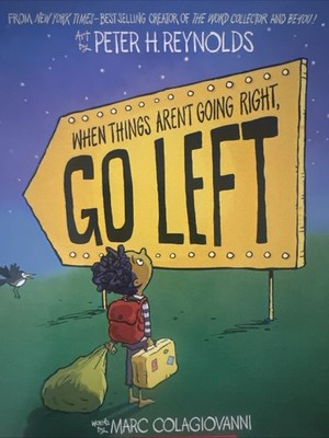 When Things Aren t Going Right, Go Left
