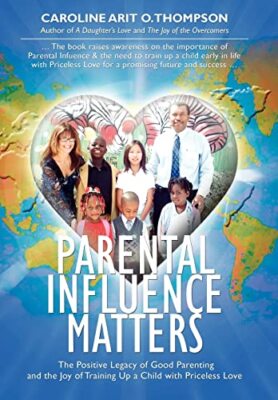 Thompson - Parental Influence Matters The Positive Legacy of Good Pare - X555z