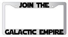 Join The Galactic Empire Chrome METAL License Plate Frame Star Wars