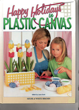 Happy Holidays in Plastic Canvas Patterns Projects Book House of White Birches