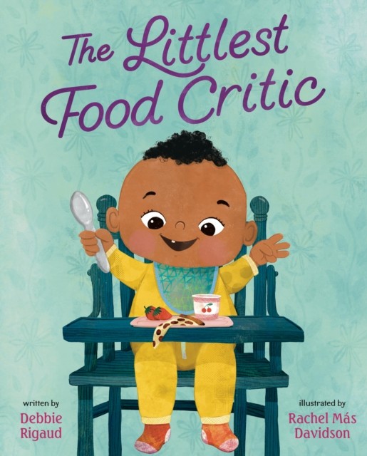 The Littlest Food Critic by Debbie Rigaud HARDBACK 9780593530375