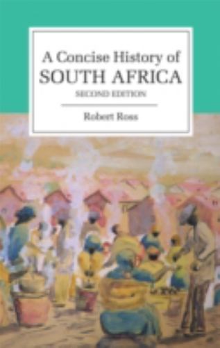 A Concise History of South Africa Ross Paperback Cambridge University Press 2e