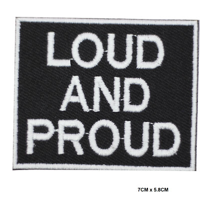 LAUT UND STOLZ Worte Spruch Patch Bügelbild/Aufnähen Abzeichen bestickt Applikation
