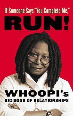If Someone Says 'You Complete Me,' RUN!:- 0316302015, Whoopi Goldberg, hardcover