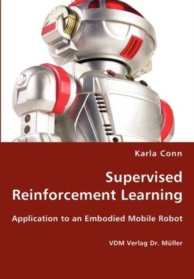 Conn - Supervised Reinforcement Learning - Application to an Embodied  - X555z