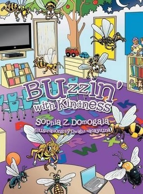 Sophia Z Domogala Buzzin' with Kindness (Gebundene Ausgabe)