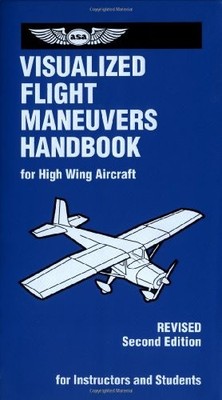 VISUALIZED FLIGHT MANEUVERS HANDBOOK: FOR HIGH WING By Jackie Spanitz BRAND NEW