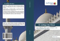 O CóDigo De Deus Uma ReflexãO Sobre Como Conduzir O Seu Relacionamento Com Deus