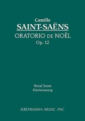 Oratorio De Noel, Op 12: Vocal Score