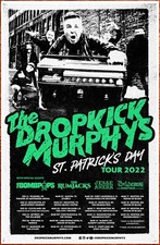 DROPKICK MURPHYS St Patricks Day 2022 Tour Ltd Ed RARE Poster! Punk Folk Ska