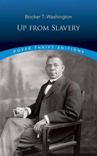 Up from Slavery (Dover Thrift Editions) - Paperback - GOOD