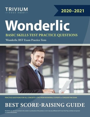 Wonderlic Basic Skills Test Practice Questions Wonderlic BST Exam Practice Tests